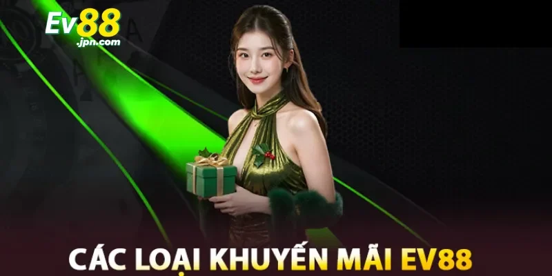 Các chương trình khuyến mãi EV88 định kỳ hấp dẫn